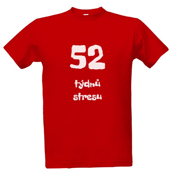 52 týdnů stresu - Tričko pánské