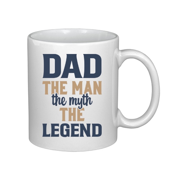 Dad the Man the Myth the Legend
