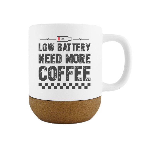 Nápis Low Battery Need More Coffee