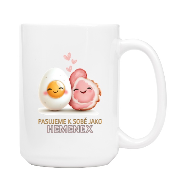 Hrnek velký bílý s potiskem Pasujeme k sobě jako hemenex