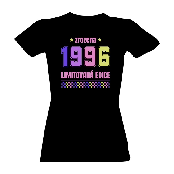 Tričko s potiskem Zrozena 1996 limitovaná edice pastelové barvy